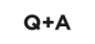 Q+A
